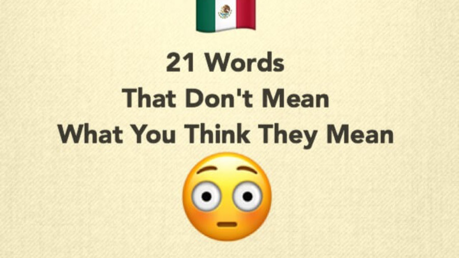 Top 21 False Spanish English Cognates We Use Everyday